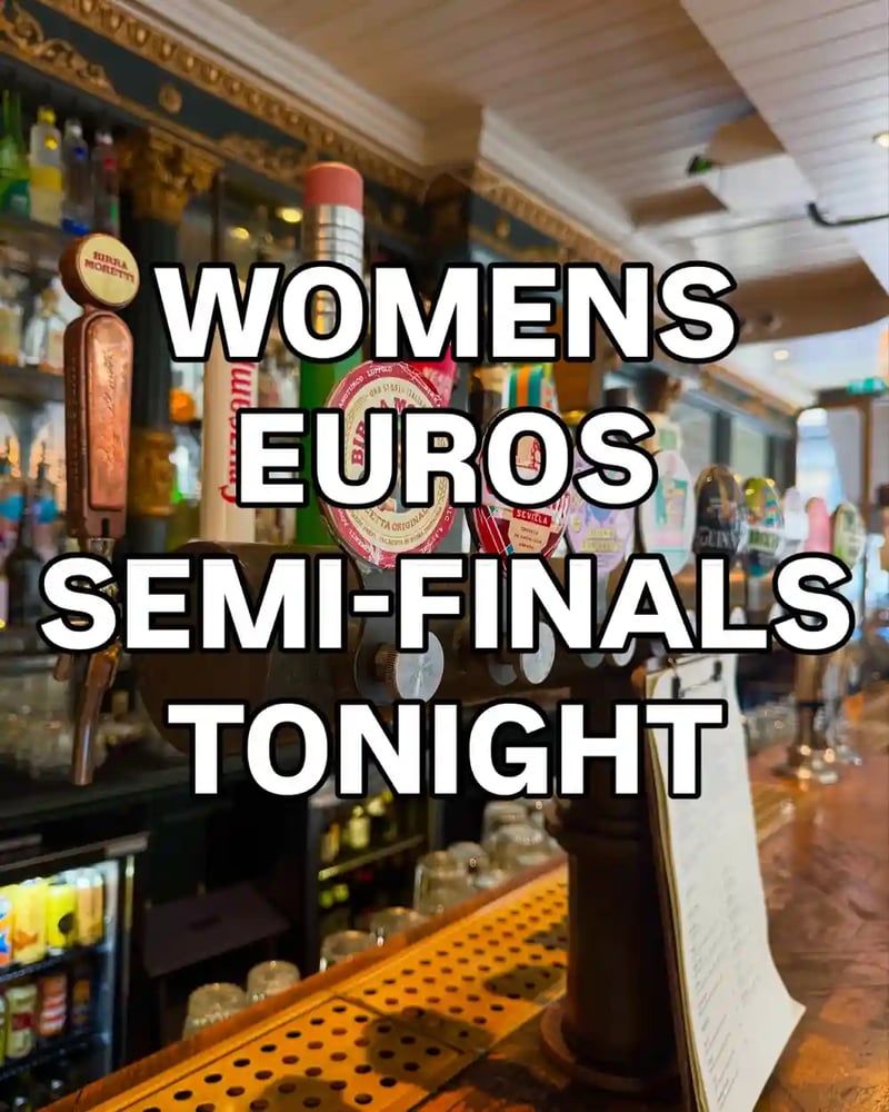 We have 2 big screens for the UEFA Women’s Euro 2025 SEMI FINALS tonight! ⚽️

Come join us for a pint 🍻🍻🍻
